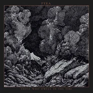 Pyra - Those Who Dwell In The Fire Black Vinyl Edition