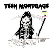 Teen Mortgage - Self-Titled