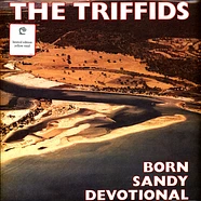 The Triffids - Born Sandy Devotional