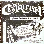 Tom Prehn Kvartet - Centrifuga