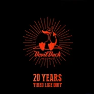 Devilduck Records Presents - 20 Years Of Devilduck - Tired Like Dirt! Record Store Day 2024 Edition