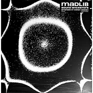 Madlib - Sound Ancestors