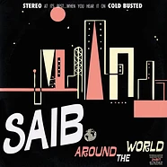 Saib. - Around The World Clear Vinyl Edition