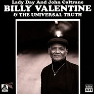 Billy Valentine - Lady Day & John Coltrane