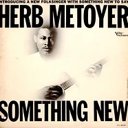 Herb Metoyer - Something New