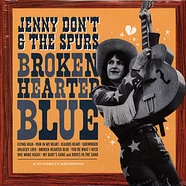 Jenny Don't And The Spurs - Broken Hearted Blue