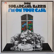 Don "Sugarcane" Harris - I'm On Your Case
