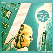 Galaktic Rogue - Videodrome Feat. Penpals
