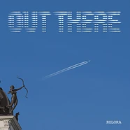 Kolora - Out There