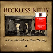 Reckless Kelly - Under The Table And Above The Sun