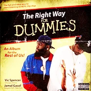 Vic Spencer & Jamal Gasol - The Right Way For Dummies
