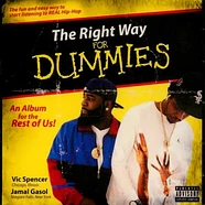 Vic Spencer & Jamal Gasol - The Right Way For Dummies