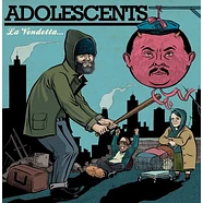 Adolescents - La Vendetta...