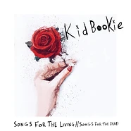 Kid Bookie - Songs For The Living Songs For The Dead