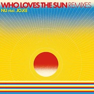 Nu feat. Jo.Ke - Who Loves The Sun Remixes Black Vinyl Edition