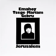 Emahoy Tsegue Maryam Guebrou - Jerusalem