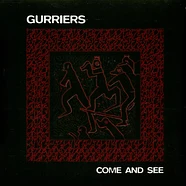 Gurriers - Come And See Black Vinyl Edition