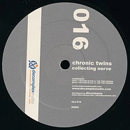 Chronic Twins - Collecting Nerve