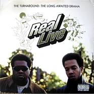Real Live - The Turnaround: The Long Awaited Drama