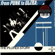 V.A. - From Punk To Ultra: The Plurex Story