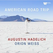 Augustin Hadelich / Orion Weiss - American Road Trip