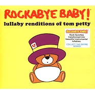 Rockabye Baby! - Lullaby Renditions Of Tom Petty