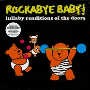 Rockabye Baby! - Lullaby Renditions Of The Doors