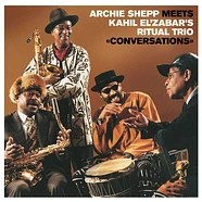 Archie Shepp Meets Kahil El'Zabar's Ritual Trio - Conversations