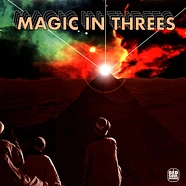 Magic In Threes - Magic In Threes