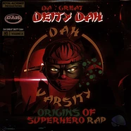 Da Great Deity Dah - Dah-Varsity: Origins Of Superhero Rap