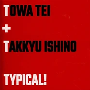 Towa Tei - Typical! Feat. Takkyu Ishino