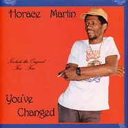 Horace Martin - You've Changed