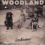 Woodland - Go Nowhere Black Vinyl Edition