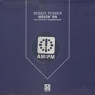 Debbie Pender - Movin' On (Full Intention / Paramour Mixes)