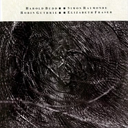 Harold Budd & Cocteau Twins - The Moon & The Melodies
