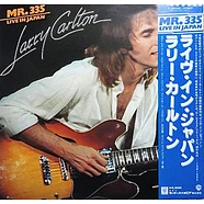 Larry Carlton = Larry Carlton - Mr. 335 - Live In Japan = ライヴ ・ イン・ジャパン