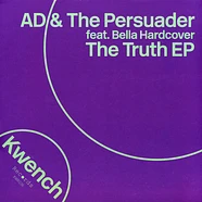 Ad & The Persuader Feat. Bella Hardcover - The Truth EP