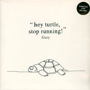 Gary - Hey Turtle, Stop Running! (Plus Downloadcode)