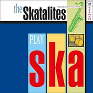 The Skatalities - Play Ska