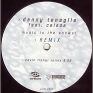 Danny Tenaglia Feat. Celeda - Music Is The Answer (Remix)