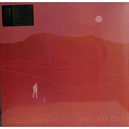 Still Corners - The Last Exit