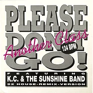 Another Class Featuring KC & The Sunshine Band - Please Don't Go (92 House-Remix-Version)