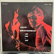 Jack Brokensha - And Then I Said