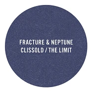 Fracture & Neptune - Clissold / The Limit