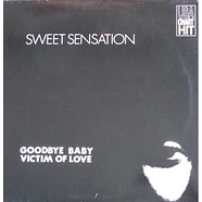 Sweet Sensation - (Goodbye Baby) Victim Of Love (Remix)