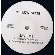 Mellow State - Save Me