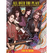 Eric Shade - All Over The Place: The Rise Of The Bangles From The La Underground