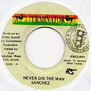 Sanchez - Never Dis The Man