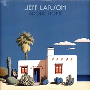 Jeff Larson - Adobe Home Colored Vinyl Edition