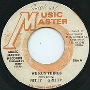 Nitty Gritty - We Run Things / Version